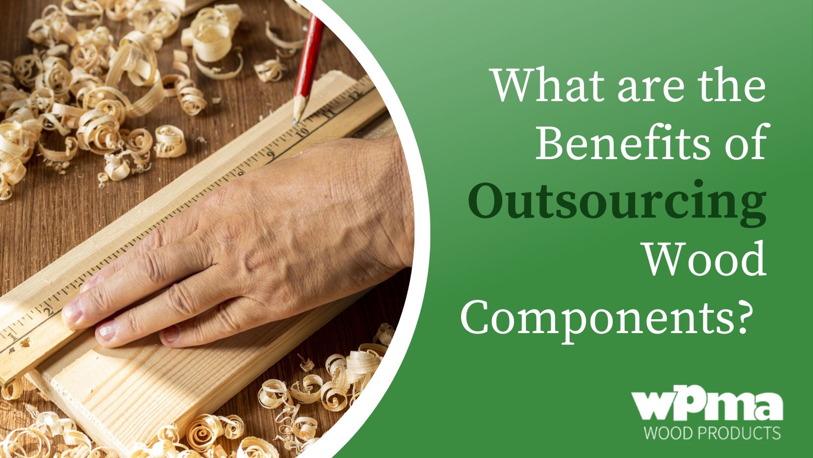 What are the Benefits of Outsourcing Wood Components?